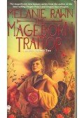 Rawn, Melanie - The Mageborn Taitor - Exiles Two
