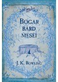 J. K. Rowling - Bogar bárd meséi
