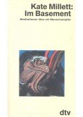MILLETT, KATE - Im Basement – Meditationen über ein Menschenopfer