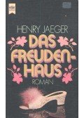 JAEGER, HENRY - Das Freudenhaus