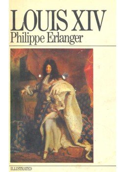 Erlanger, Philippe - Louis XIV Erlanger, Philippe - Louis XIV, null 1970 antikvár könyv