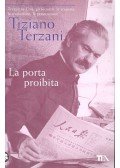 TERZANI, TIZIANO - La porta proibita