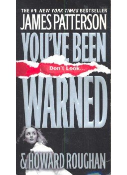 James Patterson - You've Been Warned James Patterson - You've Been Warned, null 2007 antikvár könyv