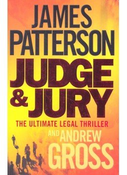 PATTERSON, JAMES – GROSS, ANDREW - Judge and Jury PATTERSON, JAMES – GROSS, ANDREW - Judge and Jury, null 2006 antikvár könyv