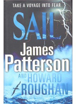 PATTERSON, JAMES – ROUGHAN, HOWARD - Sail PATTERSON, JAMES – ROUGHAN, HOWARD - Sail, null 2008 antikvár könyv