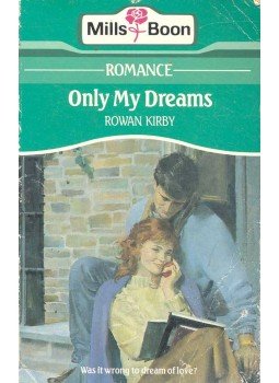 KIRBY, ROWAN - Only My Dreams KIRBY, ROWAN - Only My Dreams, null 1988 antikvár könyv