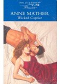 Mather, Anne - Wicked Caprice