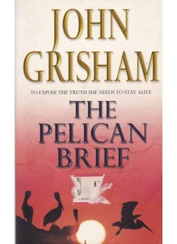 John Grisham - The Pelican Brief John Grisham - The Pelican Brief, 1993 antikvár könyv