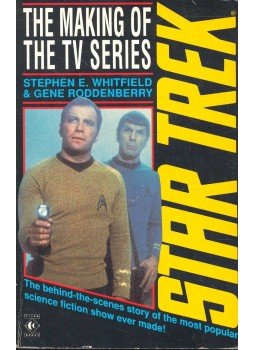 WHITFIELD, STEPHEN E. - RODDENBERRY, GENE - The Making of the TV Series Star Trek, null 1991 antikvár könyv