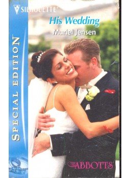 Jensen, Muriel - His Wedding Jensen, Muriel - His Wedding, null 2006 antikvár könyv