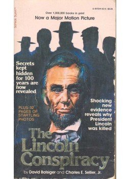 BALSIGER, DAVID – SELLIER, CHARLES E. - The Lincoln Conspiracy BALSIGER, DAVID – SELLIER, CHARLES E. - The Lincoln Conspiracy, null 1977 antikvár könyv