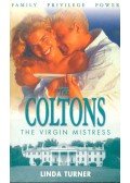 Turner, Linda - The Coltons – The Virgin Mistress