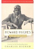 Higham, Charles - Howard Hughes The Secret Life