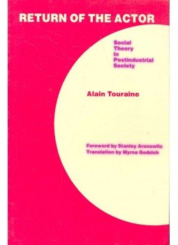TOURAINE, ALAIN - Social Theory in Postindustrial Society TOURAINE, ALAIN - Social Theory in Postindustrial Society, null 1988 antikvár könyv