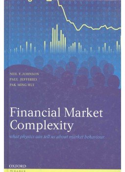 JOHNSON, NEIL F. - JEFFERIES, PAUL – HUI, PAK MING - Financial Market Complexity JOHNSON, NEIL F. - JEFFERIES, PAUL – HUI, PAK MING - Financial Market Complexity, null 2005 antikvár könyv