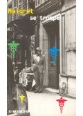 Georges Simenon - Maigret se trompe