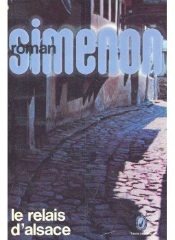 Georges Simenon - Le relais d'Alsace Georges Simenon - Le relais d'Alsace, null 1933 antikvár könyv