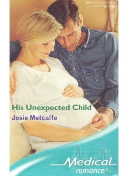Metcalfe, Josie - His Unexpected Child Metcalfe, Josie - His Unexpected Child, null 205 antikvár könyv