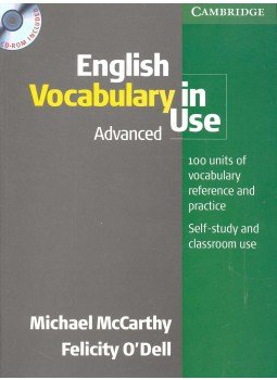 Michael McCarthy, Felicity O'Dell - English Vocabulary in Use – Advanced Michael McCarthy, Felicity O'Dell - English Vocabulary in Use – Advanced, Cambridge, Canbridgeshire 2008 antikvár könyv
