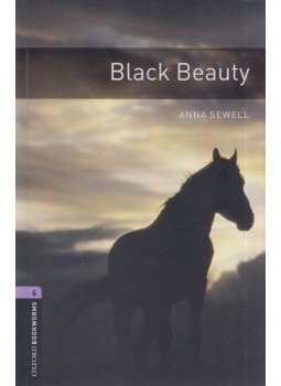 Sewell, Anna - Black Beauty - Oxford Bookworms 4. Sewell, Anna - Black Beauty - Oxford Bookworms 4., Oxford, New York 2007 antikvár könyv