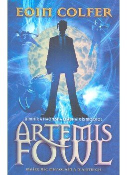 Eoin Colfer - Artemis Fowl Máire Nic Mhaoláin a D'aistrigh Eoin Colfer - Artemis Fowl Máire Nic Mhaoláin a D'aistrigh, null 2006 antikvár könyv