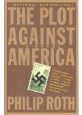 Philip Roth - The Plot Against America