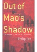 PAN, PHILIP - Out of Mao's Shadow