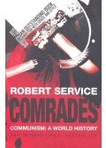 Robert Service - Comrades – Communism: A World History