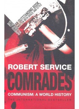 Robert Service - Comrades – Communism: A World History Robert Service - Comrades – Communism: A World History, null 2008 antikvár könyv