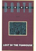 Barth, John - Lost in the Funhouse