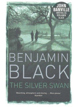 Black, Benjamin - The Silver Swan Black, Benjamin - The Silver Swan, null 2008 antikvár könyv