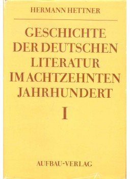 HETTNER, HERMANN - Geschichte der Deutschen Literatur im achtzenten Jahrhundert I., null 1979 antikvár könyv