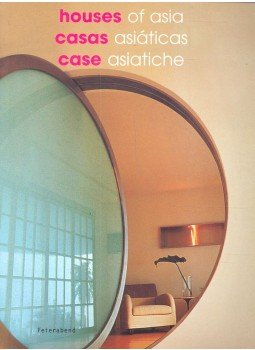 Kelley Cheng - Houses of Asia / Casas asiáticas / Case asiatiche Kelley Cheng - Houses of Asia / Casas asiáticas / Case asiatiche, Berlin 2003 antikvár könyv