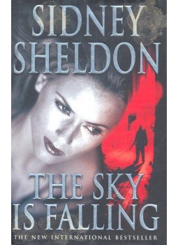 Sidney Sheldon - The Sky is Falling Sidney Sheldon - The Sky is Falling, null 2000 antikvár könyv