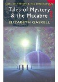 Gaskell, Elizabeth - Tales of Mystery & the Macabre
