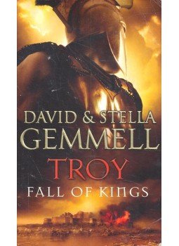 Gemmell, Stella, David Gemmell - Troy: Fall of Kings, null 2008 antikvár könyv