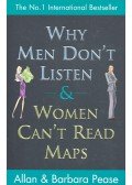 PEASE, ALLAN & BARBARA - Why Men Don't Listen & Women Can't Read Maps