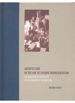 VESELY, DALIBOR - Architecture in the Age of Divided Representation, null 2004 antikvár könyv