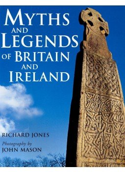 JONES, RICHARD - Myths and Legends of Britain and Ireland, null 2006 antikvár könyv