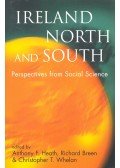 HEATH, ANTHONY F,  (ed),Richard Breen,Christopher T. Whelan - Ireland North and South