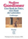 Nadine Gordimer - Eine Stadt der Toten, eine Stadt der Lebenden