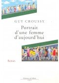 CROUSSY, GUY - Portrait d'une femme d'aujourd'hui