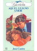 CASTRO, JOSÉ - Aquel Lejano Amor