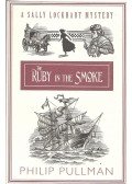 Philip Pullman - The Ruby in the Smoke