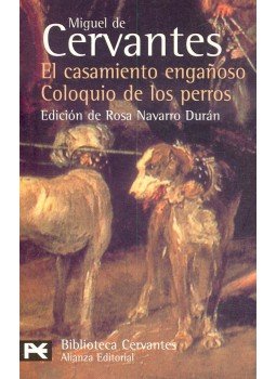 Cervantes, Miguel de - El casamiento enganoso – Coloquio de los perros, null 2005 antikvár könyv