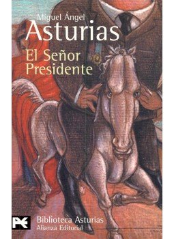 Asturias, Miguel Ángel - El Senor Presidente, null 2005 antikvár könyv