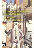 Brecht, Bertolt - Schweyk en la Segunda Guerra Mundial – El círculo de tiza caucasiano