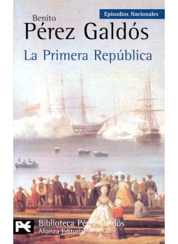 Galdós, Benito Perez - La Primera República Galdós, Benito Perez - La Primera República, null 2006 antikvár könyv