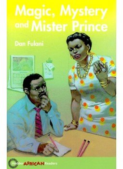 FULANI, DAN - Magic, Mystery and Mister Prince - Hodder African Readers, null 2006 antikvár könyv