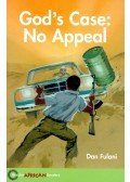 FULANI, DAN - God's Case: No Appeal - Hodder African Readers